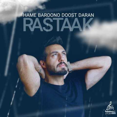 دانلود آهنگ رستاک همه بارون رو دوست دارن 1 Rastaak Hame Baroono Doost Daran